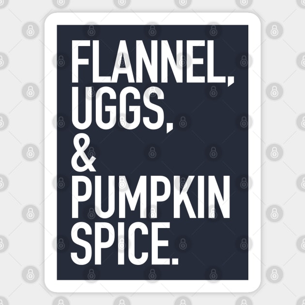 Basic White Bitch in Flannel and Boots with Pumpkin Spice | The Bearly Brand Magnet by The Bearly Brand